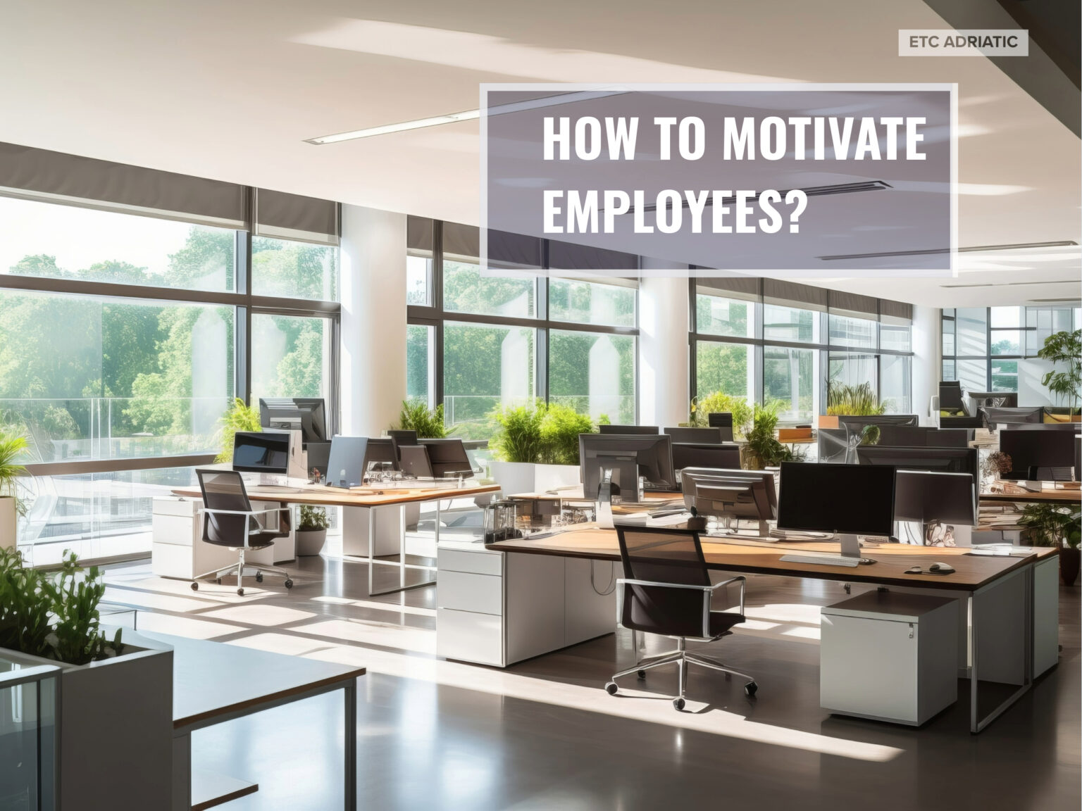 How to motivate employees - The Art of Employee Motivation