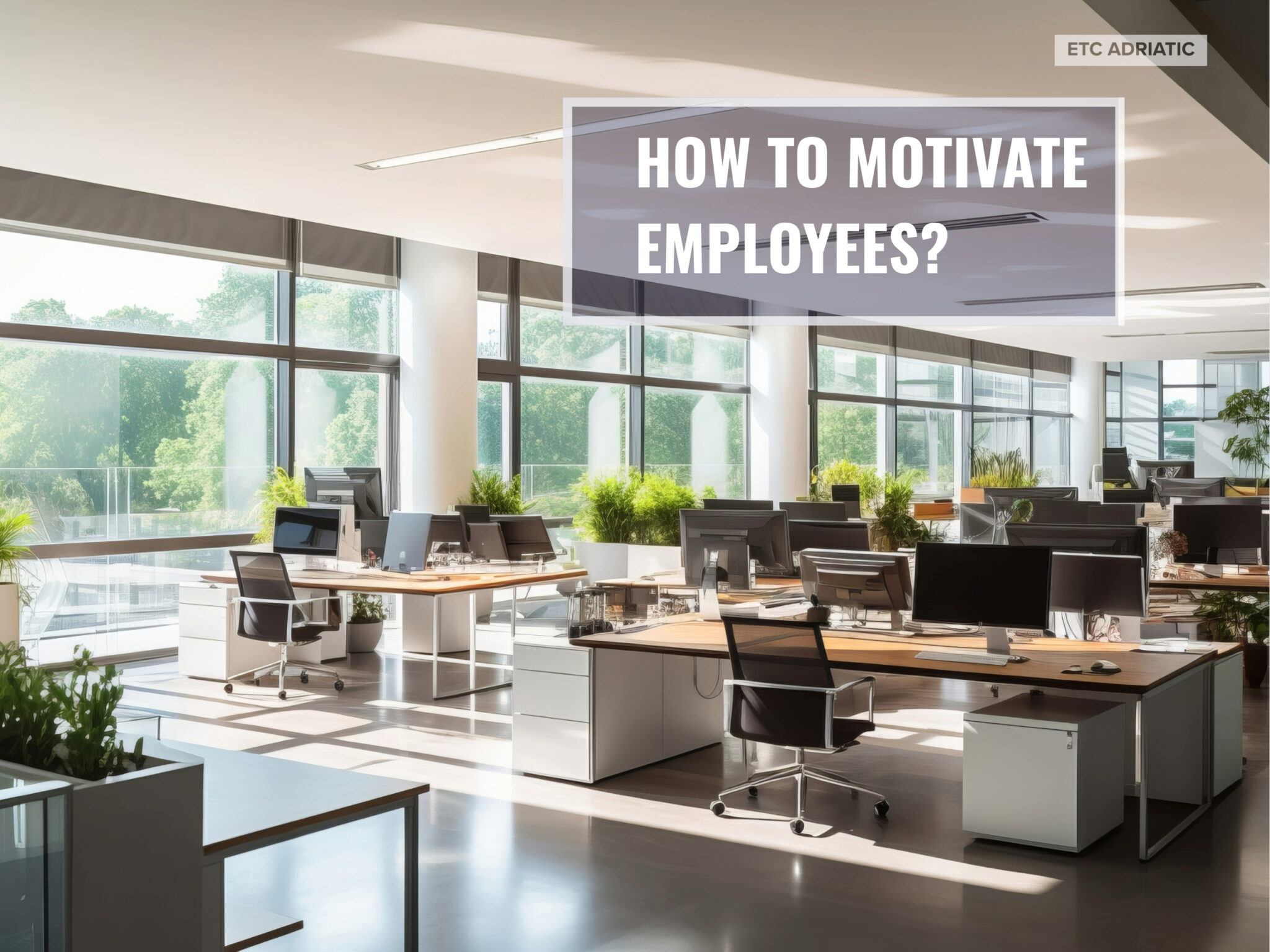 How to motivate employees - The Art of Employee Motivation
